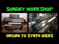 Download Lagu Sunday Workshop Ideas to Convert a Yamaha Organ in to a Synth