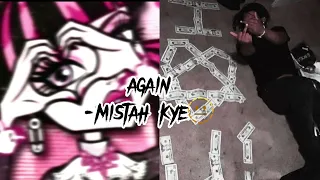 again-mistah kye sped up