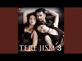 Download Lagu Tere Jism 3