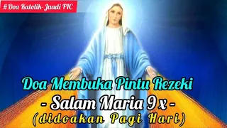 doa membuka pintu rezeki salam maria 9x didoakan pagi hari