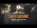 Download Lagu Semata Karenamu - Mario G Klau || ORIGINAL KARAOKE
