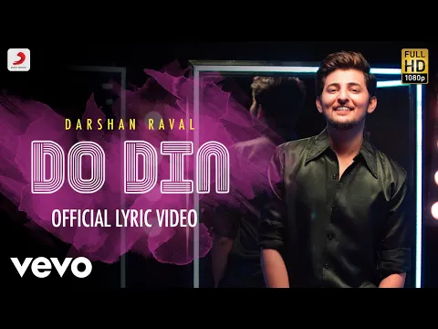 Download MP3 Do Din - Official Lyric Video | Darshan Raval | Latest Dance Hit 2018