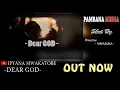 Download Lagu IPYANA MWAKATOBE - DEAR GOD (Official Teazer)