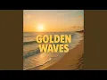 Lagu Golden Waves (feat. Michelle)