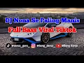 DJ NONA SE PALING MANIS FULL BASS_BY BANG DANZZ