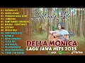 Download Lagu Lagu Jawa Akustik Terpopuler 2025 | LINTANG ATI, AYANG AYANG | Della Monica Cover Terbaru 2025