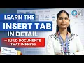 Learn the Insert Tab in Detail Build Documents That Impress