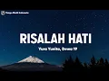 Download Lagu Yura Yunita, Dewa 19 - Risalah Hati (Lirik)