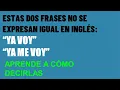YA VOY YA ME VOY EN INGLES