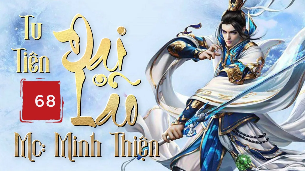 Tu Tiên Đại Lão - Tập 68 - Èo Èo eo Éo - Truyện Tiên Hiệp Hay - Mc Minh Thiện