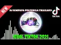 DJ SIMPAPA POLYUBILA THAILANDVIRAL - TIKTOK 2021🎧