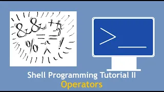 Operators in shell scripting Equality Relational Logical Arithmetic Shell Scripting Tutorial 2