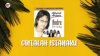 andre stinky cintalah istanaku official audio