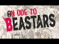 An Ode to Beastars