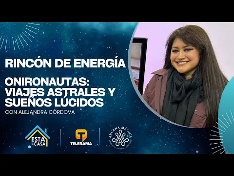 Rincón de Energía: Onironautas - Viajes astrales y sueños lúcidos