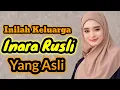 Lagu INILAH KELUARGA INARA RUSLI YANG ASLI
