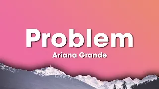problem ariana grande feat iggy azalea lyrics 