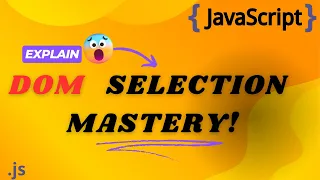 Master JavaScript DOM Selection getElementById getElementsByClassName Tag Name
