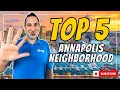 Top 5 Annapolis Neighborhood Caprika Realty