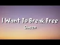 Download Lagu Queen - I Want To Break Free lyrics
