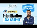 2026 NCLEX Review - Prioritization ASK GRAPHH
