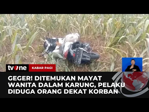 Misteri Kematian Wanita di Dalam Karung Mulai Temui Titik Terang