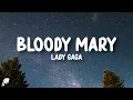 Lagu Lady Gaga - Bloody Mary (Lyrics)