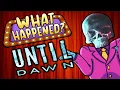 Until Dawn - What Happened