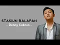 Download Lagu Denny Caknan - Stasiun Balapan Terbaru ( Lirik Lagu )