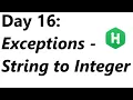 Hackerrank Day 16 Exceptions - String to Integer Solution