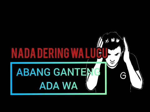 Download MP3 NADA DERING LUCU super gokil(Abang ganteng ada wa)