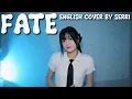 (G)I-DLE ((여자)아이들) - Fate (나는 아픈 건 딱 질색이니까) || English Cover by SERRI