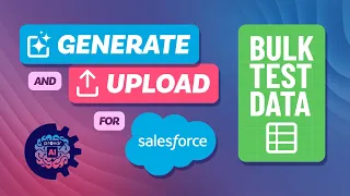 Generate and Upload Bulk Test Data for Salesforce with Provar AI