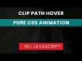 CSS Clip path hover Pure CSS Animation