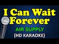 Download Lagu I CAN WAIT FOREVER - Air Supply (HD Karaoke)