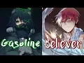 Download Lagu Nightcore ↪ Believer ✗ Gasoline  {Switching Vocals} GINGERGREEN mixed mashup