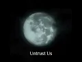 Download Lagu Untrust Us (Tiktok version extended) tiktok remix