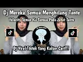 DJ MEREKA SEMUA MENGHILANG VELOCITY || DJ TEMAN KU SEMUA PADA JAHAT TANTE ENAK DONG VIRAL TIKTOK