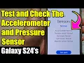 Galaxy Ultra How to Check and Test the Accelerometer and Pressure Sensor