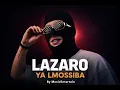 LAZARO - YA LMOSSIBA OFFICIEL REMIX/REMAKE VERSION RAI AFRO 🇲🇦 IA
