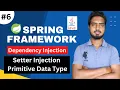 Dependency Injection Using Setter Injection Primitive Type Data Spring Framework Tutorials