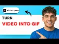 How to Turn a Into a GIF in Adobe Express 2026 Full Guide