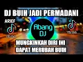 Download Lagu DJ BUIH JADI PERMADANI ARIEF -  REMIX VIRAL TIKTOK TERBARU 2022