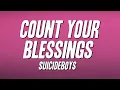 Lagu $uicideboy$ - COUNT YOUR BLESSINGS (Lyrics)