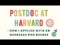 Postdoc at Harvard - How I applied with an overseas P degree