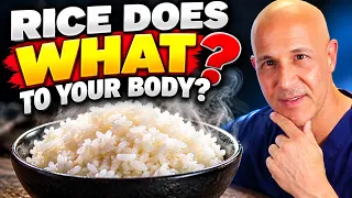 Rice Does WHAT to Your Body?  Dr. Mandell