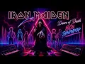 Iron Maiden - Dance of Death if it was 80s Synthpop (Full Album)