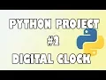 Python Project - Digital Clock
