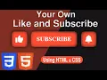 Animated Like Subscribe Button Using Only HTML CSS No JavaScript