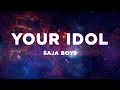 Download Lagu Saja Boys - Your Idol (Lyrics) KPop Demon Hunters